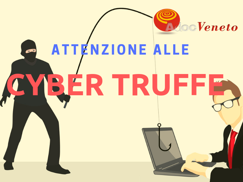 cyber truffe, come difendersi dalle cyber truffe, cyber truffe veneto