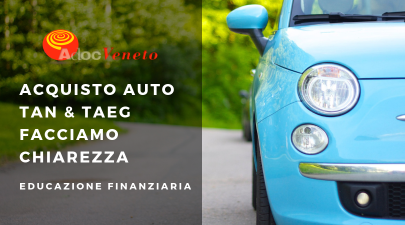 acquisto auto, capire tan e taeg, adoc veneto