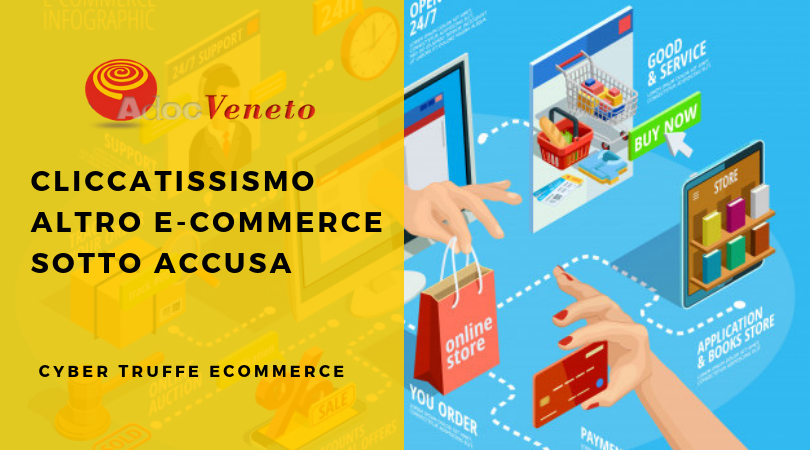 cyber truffe e-commerce, cliccatissimo cyber truffa, adoc venteo cyber truffe