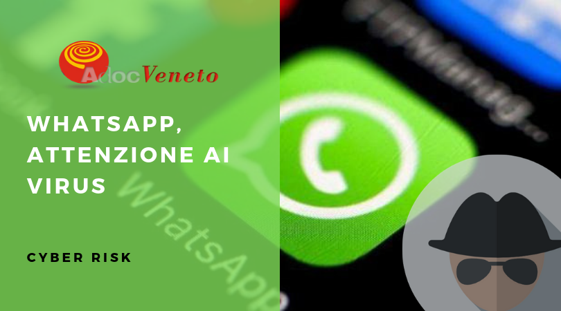 Nuovi virus attaccano whatsapp, un articolo di adoc veneto