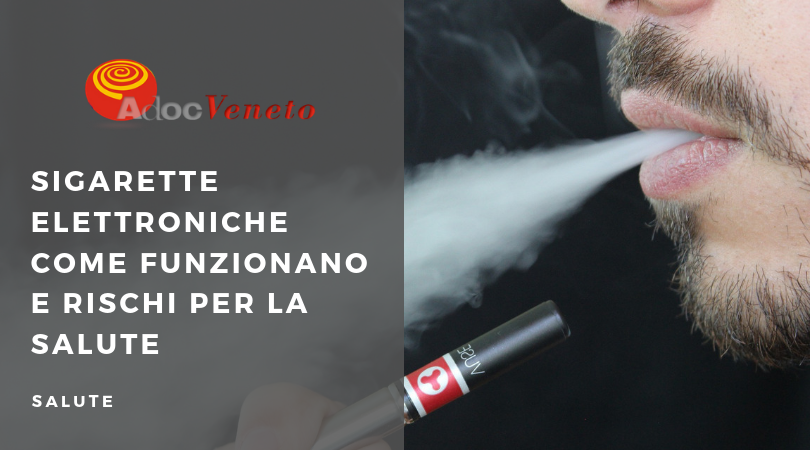 pericoli delle sigarette elettroniche, come funziona la sigaretta elettronica