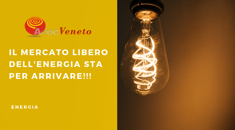 Il mercato libero dell'energia è in arrivo, vediamo cosa cambia