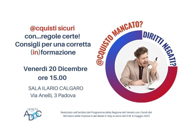 Evento 20 12 2024 a Padova Il tema riguarderà come fare acquisti sicuri e i diritti negati